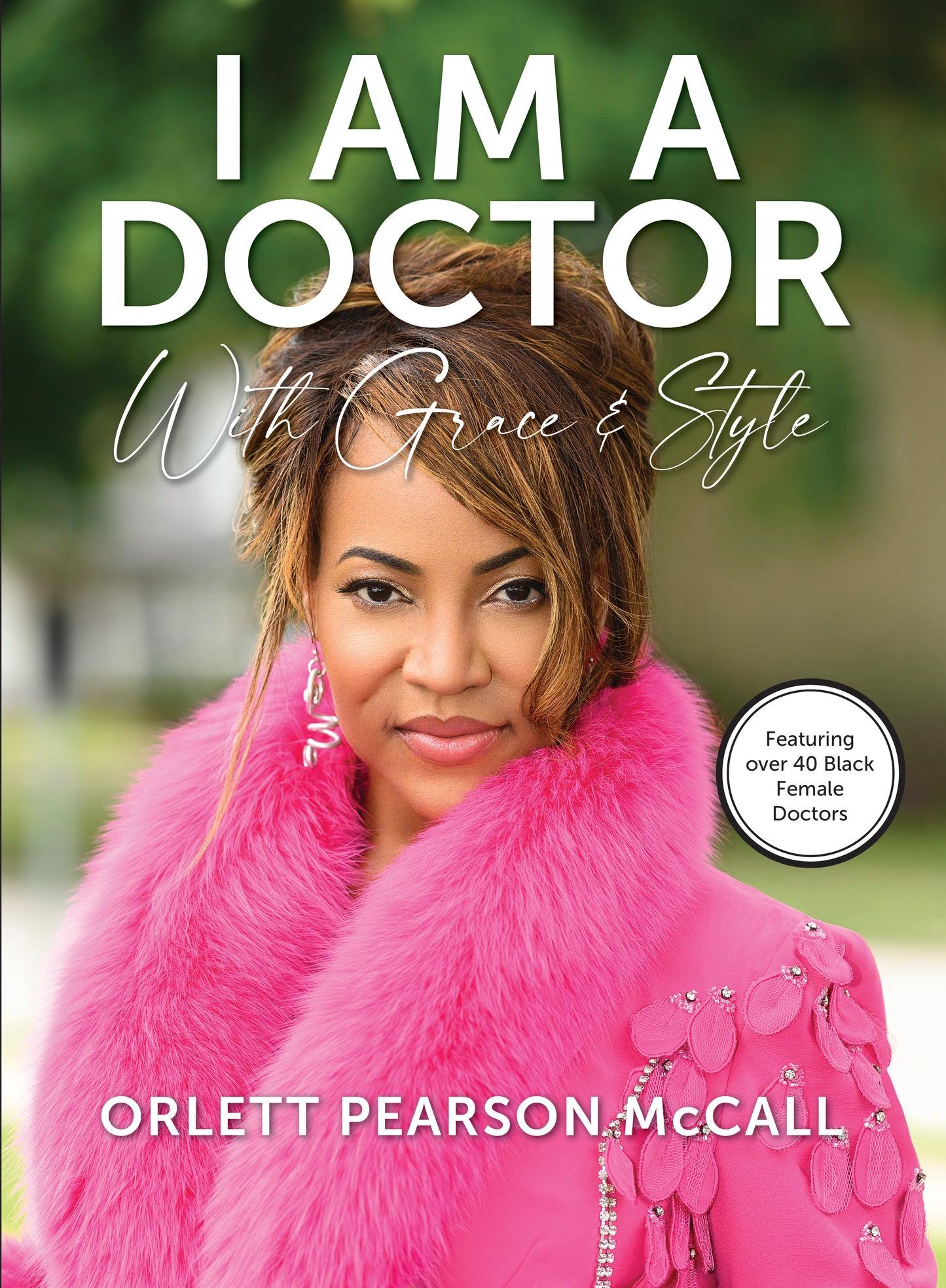 I am a Doctor with Style + Grace